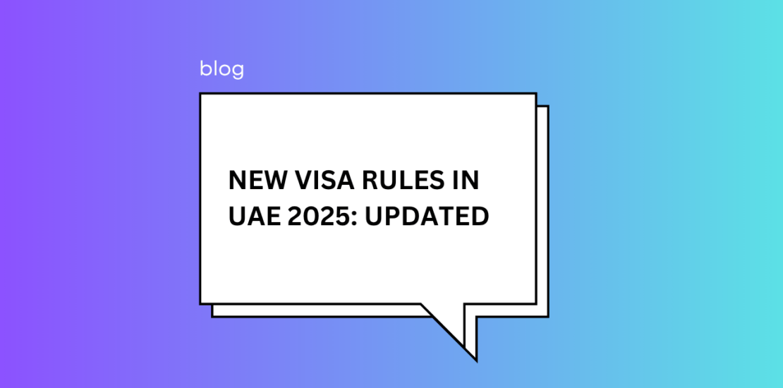 New Visa Rules in UAE 2025: Updated