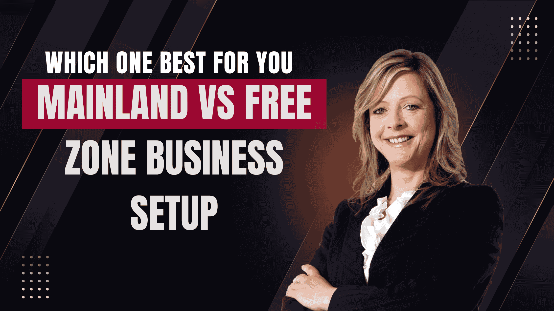 Mainland vs Free Zone Business Setup