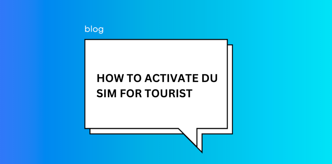 How to Activate Du SIM for Tourist