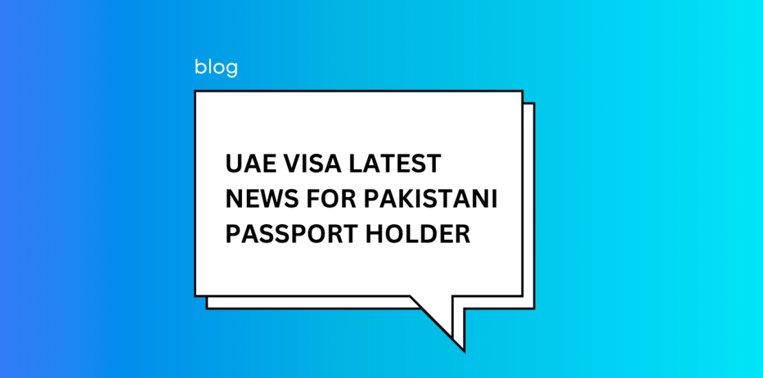 UAE Visa Latest News for pakistani