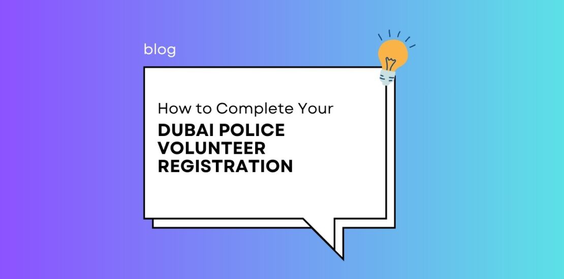 volunteer with Dubai Police registration